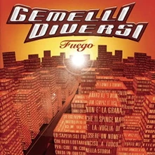 Gemelli DiVersi, Vinyl FUEGO