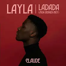 LAYLA / LADADA (MON DERNIER MOT) thumbnail