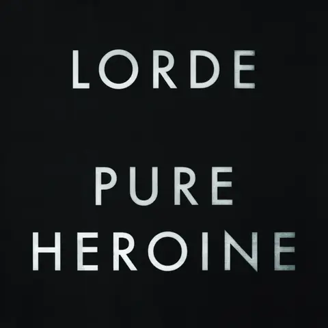 PURE HEROINE