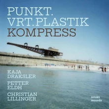 Kaja Draksler, CD KOMPRESS