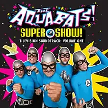 The Aquabats – SUPER SHOW! TELEVISION SOUNDTRACK: VOLUME ONE (CD)