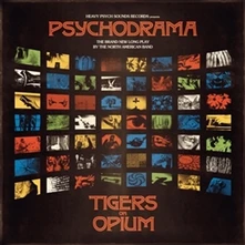 Tigers On Opium, Vinyl PSYCHODRAMA