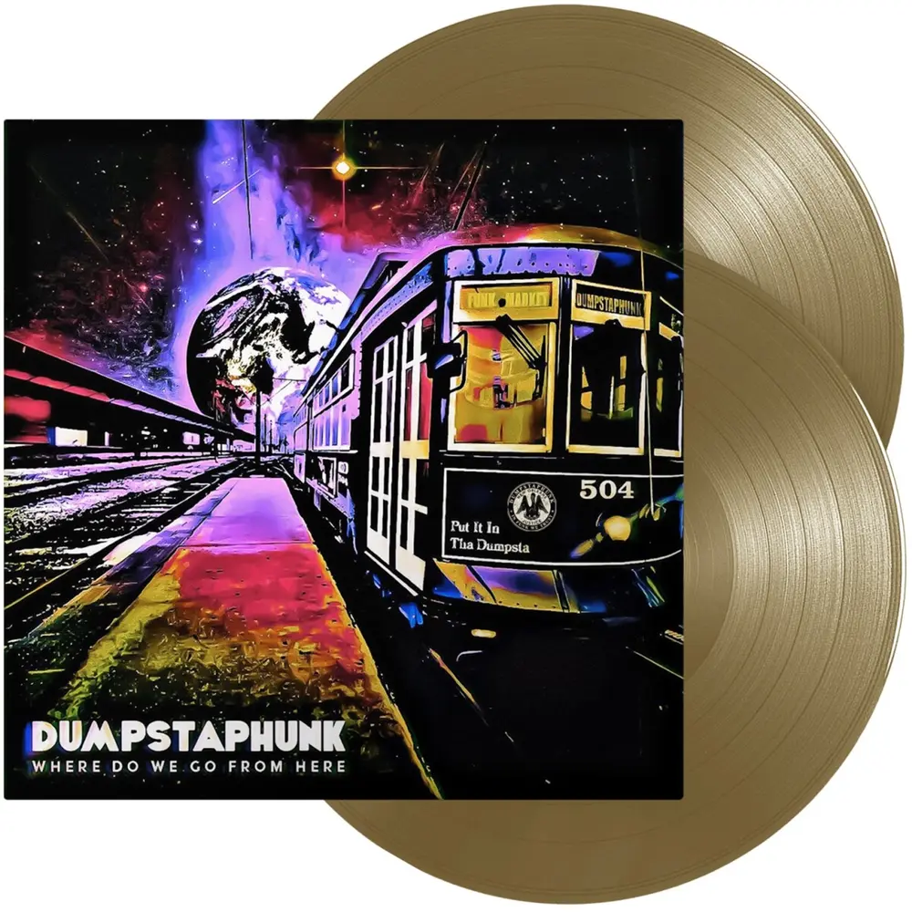 Dumpstaphunk - Where Do We Go From Here (Vinyl)