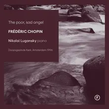 Nikolai Lugansky, CD THE POOR, SAD ANGEL