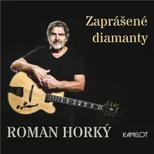 Roman Horký a Kamelot - Zaprášené Diamanty thumbnail