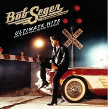 Bob Seger & The Silver Bullet Band, CD ULTIMATE HITS: ROCK AND ROLL NEVER FORGETS