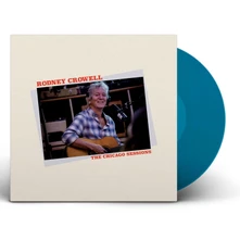 Rodney Crowell, Vinyl CHICAGO SESSIONS