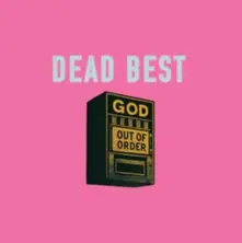 Dead Best, Vinyl GOD OUT OF ORDER