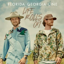 Florida Georgia Line, CD LIFE ROLLS ON