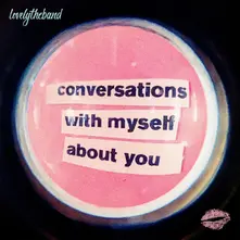 CONVERSATIONS WITH MYSELF ABOUT YOU thumbnail