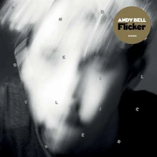 Andy Bell, CD FLICKER