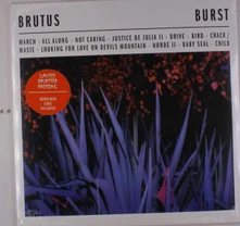 Brutus, Vinyl BURST