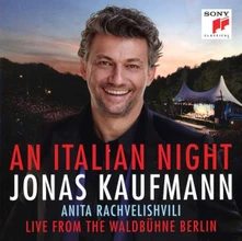CD Kaufmann, Jonas - An Italian Night - Live From the Waldbuhne Berlin