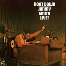 Jimmy Smith, Vinyl SMITH, JIMMY - ROOT DOWN - LIVE