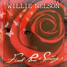 Willie Nelson, Vinyl FIRST ROSE OF SPRING