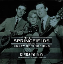 Dusty Springfield, Vinyl The Springfields - Kinda Folksy + Singles - A & B Sides