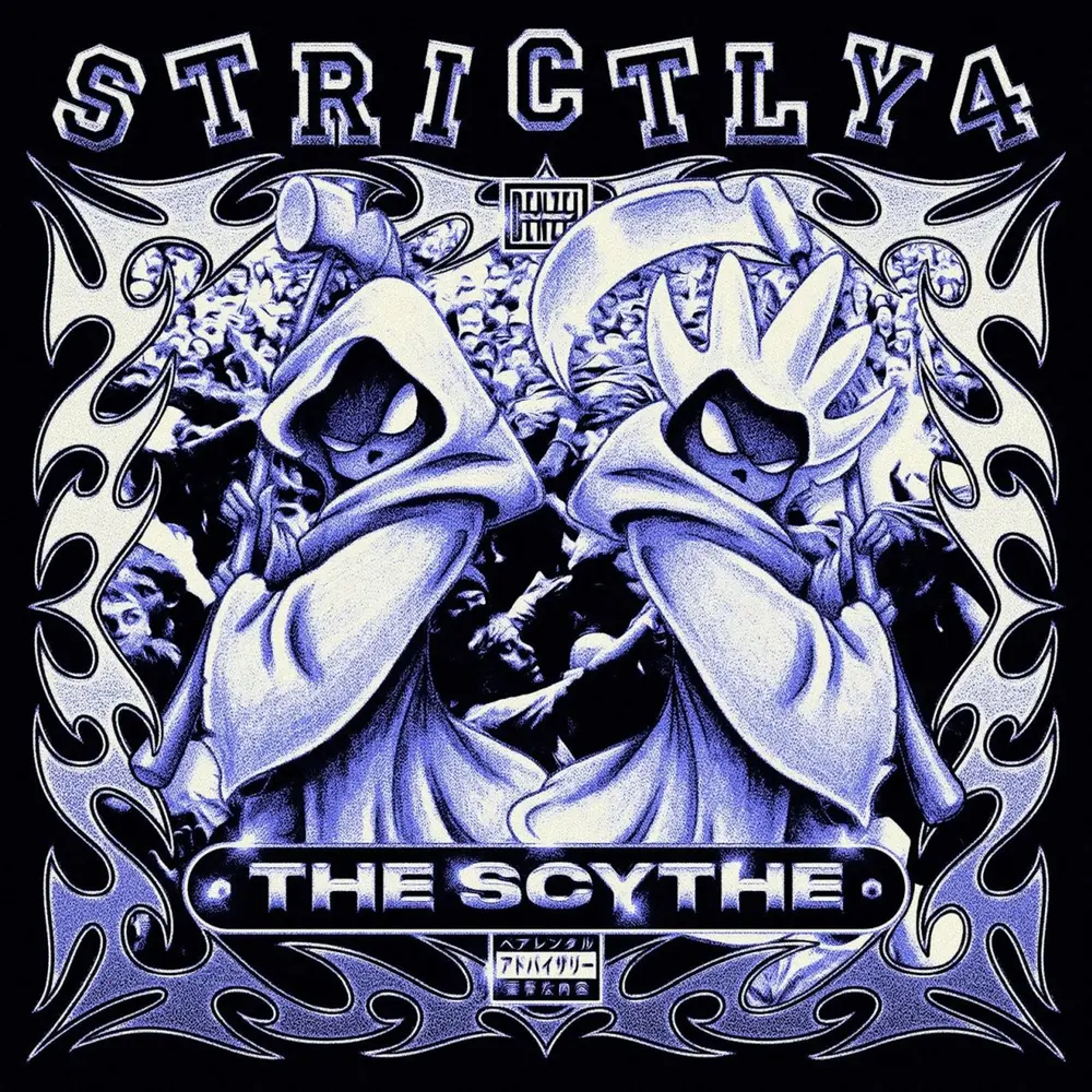 STRICTLY 4 THE SCYTHE
