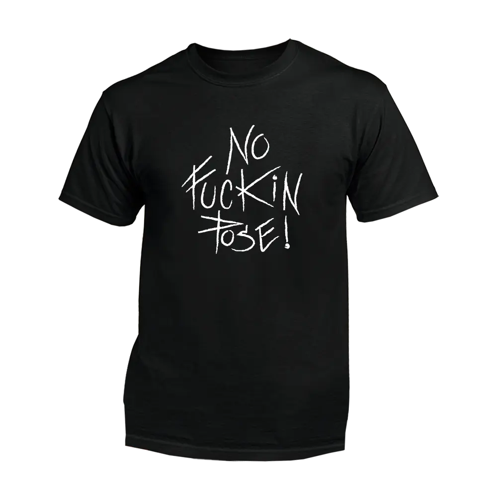 No Fuckin Pose