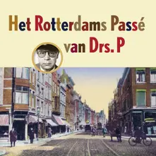 HET ROTTERDAMS PASSE VAN DRS. P thumbnail