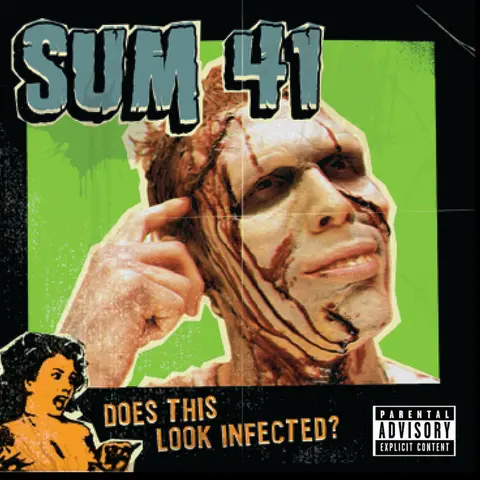 Sum 41 – CD Does This Look Infected?