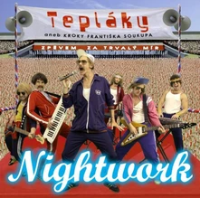 Nightwork, CD Tepláky aneb Kroky Františka Soukupa