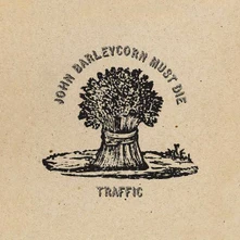 Traffic, Vinyl JOHN BARLEYCORN MUST DIE
