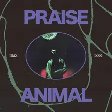Vinyl PRAISE ANIMAL