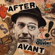 Christian Olivier, CD AFTER AVANT