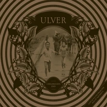 Ulver, CD CHILDHOOD'S END