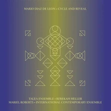 Mario Diaz de Leon, CD CYCLE AND REVEAL