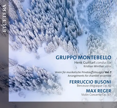 FERRUCCIO BUSONI & MAX REGER: BERCEUSE ELEGIAQUE OP. 42/VIOLIN CONCERTO IN A MAJOR OP. 101