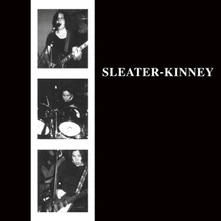 Sleater-Kinney, Vinyl SLEATER-KINNEY - SLEATER-KINNEY