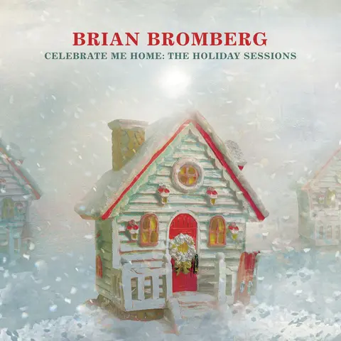 CELEBRATE ME HOME: THE HOLIDAY SESSIONS