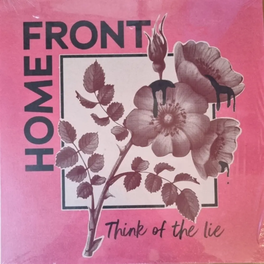 Home Front – THINK OF THE LIE (Vinyl)