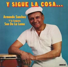 Armando Sánchez, CD Y SIGUE LA COSA