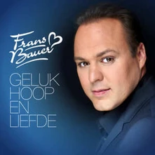 Frans Bauer, CD GELUK, HOOP & LIEFDE