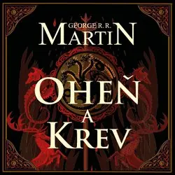 George R.R. Martin – Oheň a krev (CD)