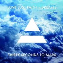 Love Lust Faith + Dreams thumbnail