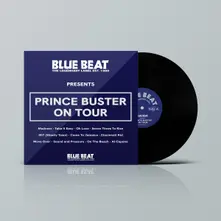 Vinyl THE BLUE BEAT LABEL PRESENTS PRINCE BUSTER ON TOUR
