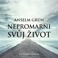 Nepromarni svůj život thumbnail