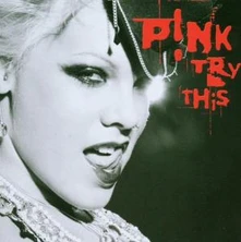 Pink, CD Try This