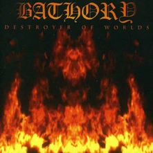 Bathory, CD DESTROYER OF WORLDS