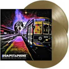 Vinyl Dumpstaphunk - Where Do We Go From Here
