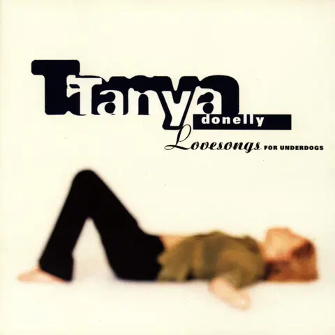 Tanya Donelly – CD LOVESONGS FOR UNDERDOGS