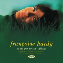 Françoise Hardy, Vinyl Canta Per Voi In Italiano