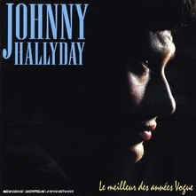 Johnny Hallyday, CD Le Meilleur Des Années Vogue