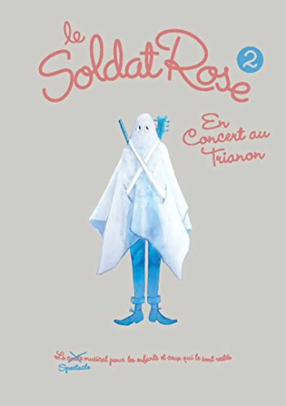 MUSICAL - LE SOLDAT ROSE 2