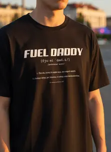 MERCH – Fuel Daddy (Tričko)