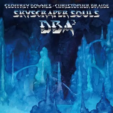 DOWNES BRAIDE ASSOCIATION - SKYSCRAPER SOULS