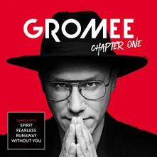 Gromee, CD Chapter One